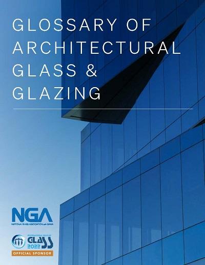 Glossary of Architectural Glass & Glazing